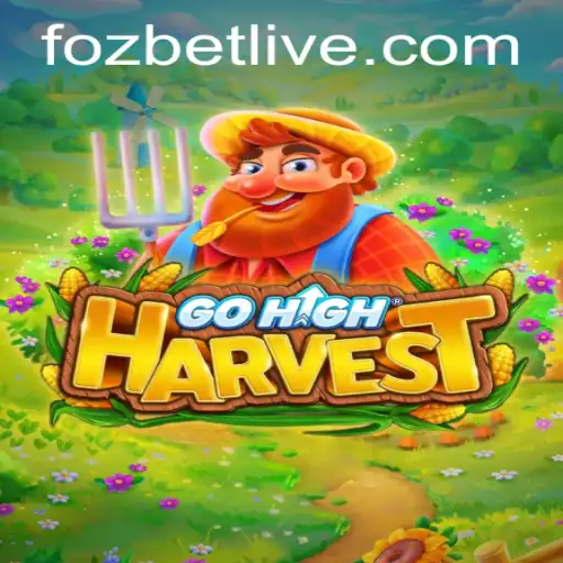 Discovering the Excitement of GoHighHarvest: A Strategic Adventure