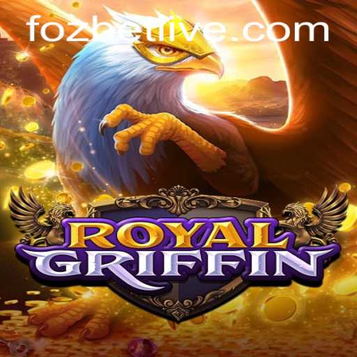RoyalGriffin: An Immersive Gaming Experience with Fozbet PH Login